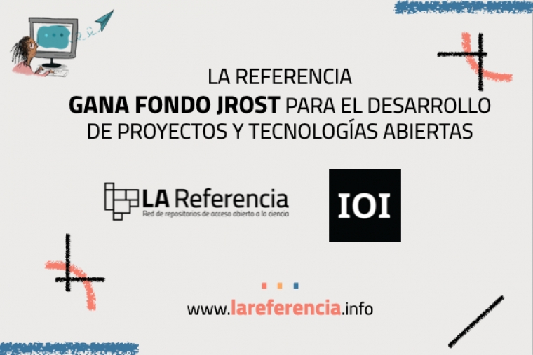 LA Referencia es uno de los ganadores del fondo JROST para el desarrollo de proyectos y tecnolog&iacute;as abiertas